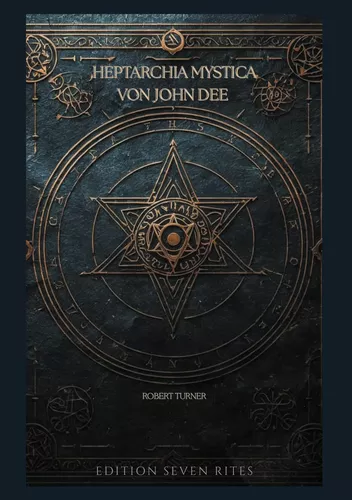 Heptarchia Mystica von John Dee