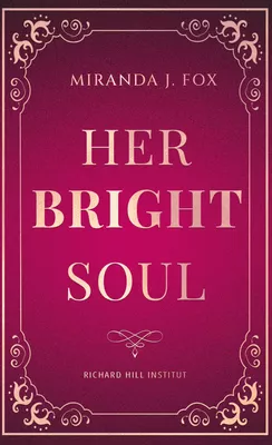 Her BRIGHT Soul