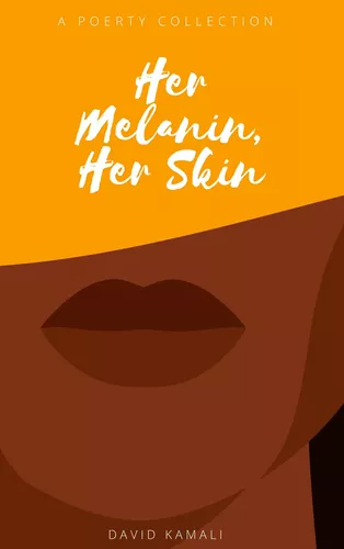 Her Melanin, Her Skin