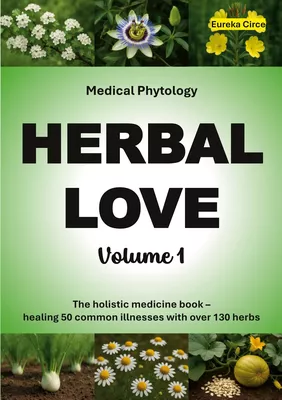 Herbal Love 1 (Medical Phytology)