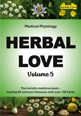 Herbal Love 5 (Medical Phytology)