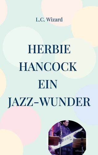 Herbie Hancock Ein Jazz - Wunder