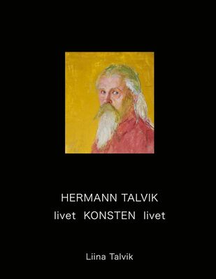 Hermann Talvik - livet  KONSTEN  livet