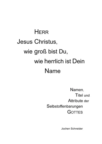 Herr Jesus Christus, wie groß bist du, wie herrlich ist Dein Name