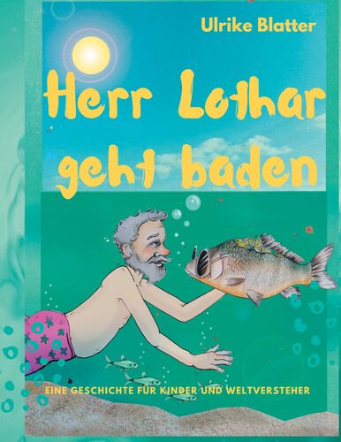 Herr Lothar geht baden