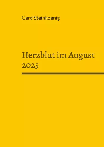 Herzblut im August 2025