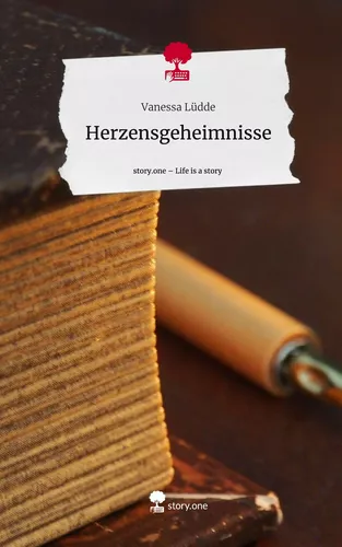 Herzensgeheimnisse. Life is a Story - story.one