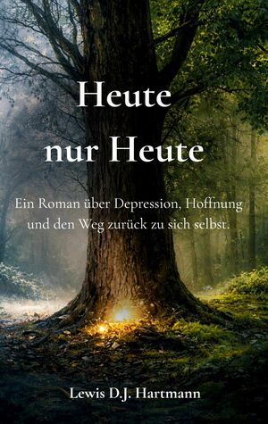 Buchcover Heute nur Heute von Lewis D.J. Hartmann