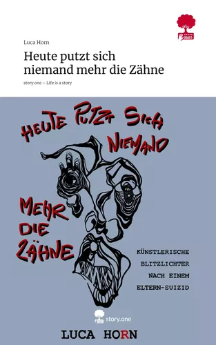 Heute putzt sich niemand mehr die Zähne. Life is a Story - story.one