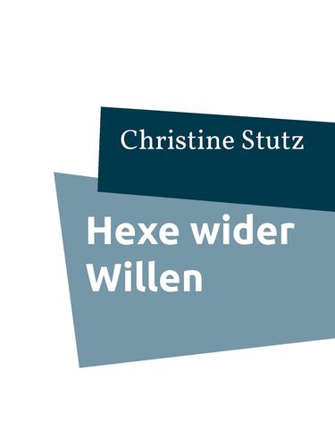 Hexe wider Willen