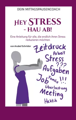 Hey Stress - hau ab!