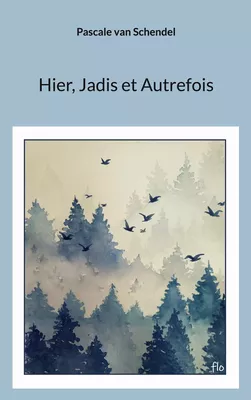 Hier, Jadis et Autrefois