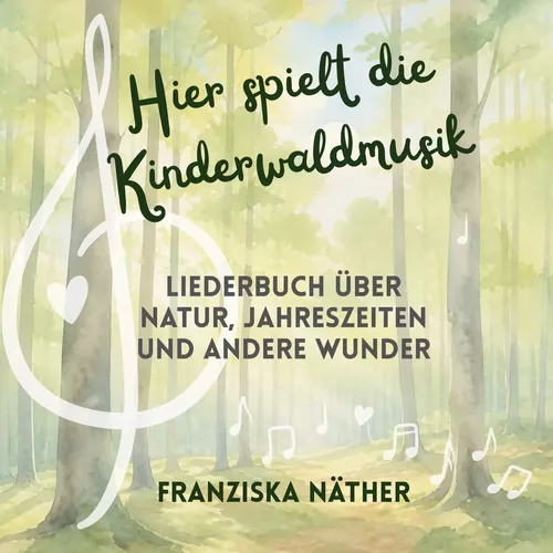 Hier spielt die Kinderwaldmusik