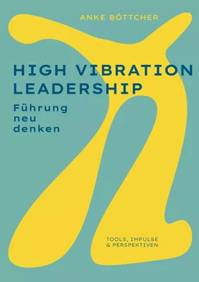 High Vibration Leadership