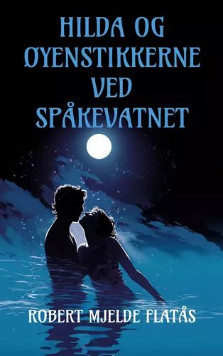Hilda og øyenstikkerne ved Spåkevatnet