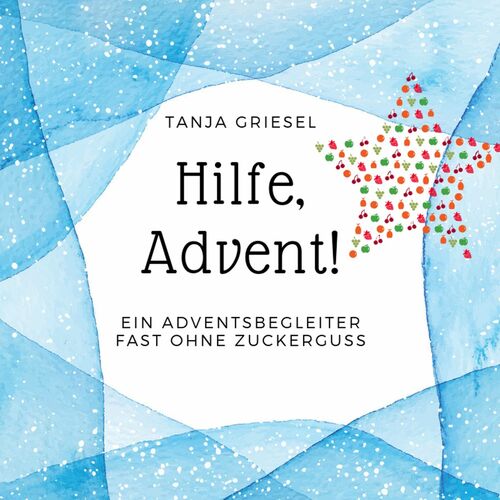 Hilfe, Advent!