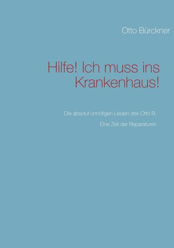 Hilfe! Ich muss ins Krankenhaus!