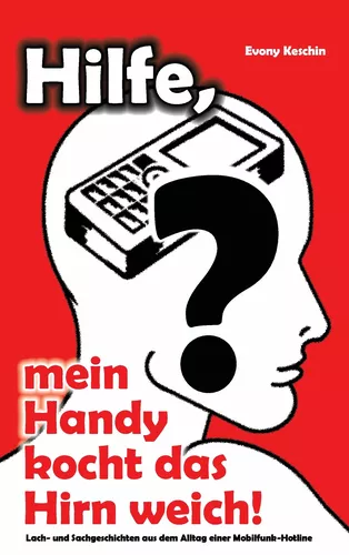 Hilfe, mein Handy kocht das Hirn weich!