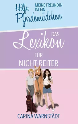 Hilfe, meine Freundin ist ein Pferdemädchen