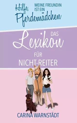 Hilfe, meine Freundin ist ein Pferdemädchen