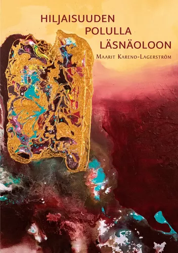 Hiljaisuuden polulla läsnäoloon