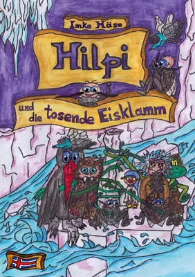 Hilpi und die tosende Eisklamm