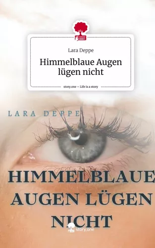 Himmelblaue Augen lügen nicht. Life is a Story - story.one