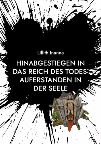 Hinabgestiegen in das Reich des Todes-Auferstanden in der Seele