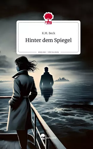 Hinter dem Spiegel. Life is a Story - story.one