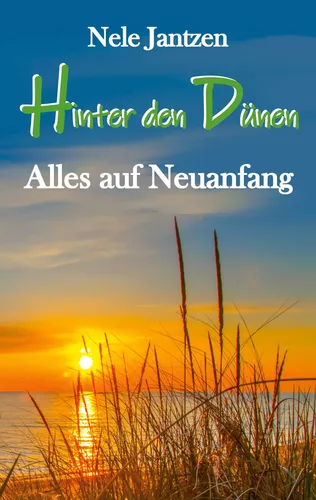 Hinter den Dünen - Alles auf Neuanfang