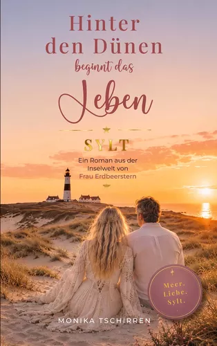 Hinter den Dünen beginnt das Leben