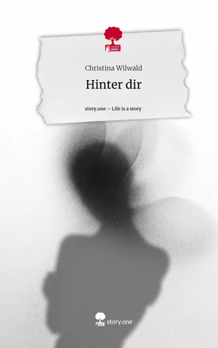 Hinter dir. Life is a Story - story.one
