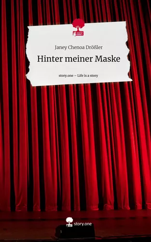 Hinter meiner Maske. Life is a Story - story.one