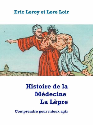 Histoire de la Médecine, La Lèpre