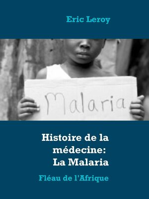 Histoire de la médecine: La Malaria