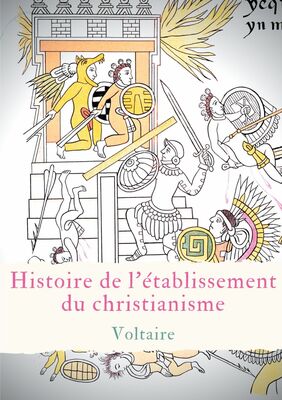 Histoire de l'établissement du christianisme