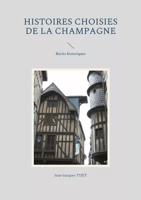Histoires choisies de la Champagne