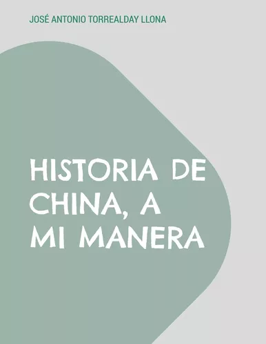 Historia de China, a mi manera