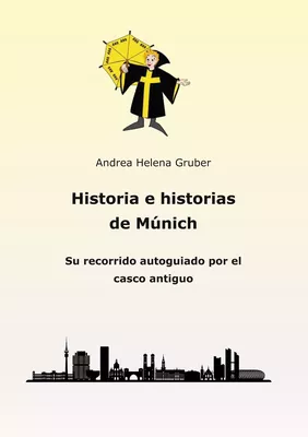 Historia e historias de Múnich