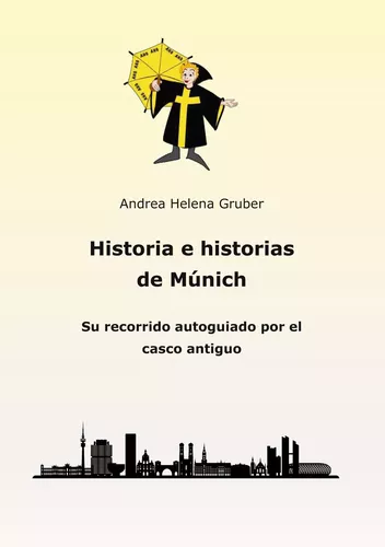 Historia e historias de Múnich