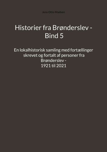 Historier fra Brønderslev - Bind 5