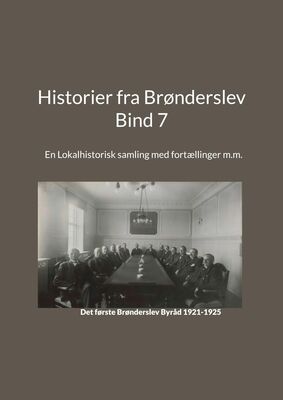 Historier fra Brønderslev - Bind 7