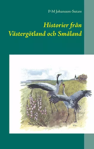 Historier från Västergötland och Småland