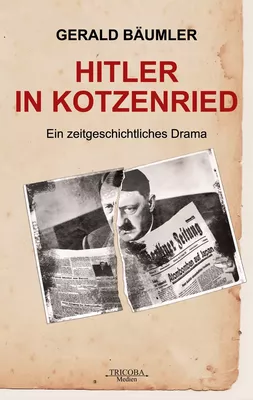 Hitler in Kotzenried