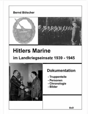 Hitlers Marine im Landkriegseinsatz