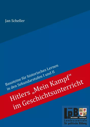Hitlers "Mein Kampf" im Geschichtsunterricht
