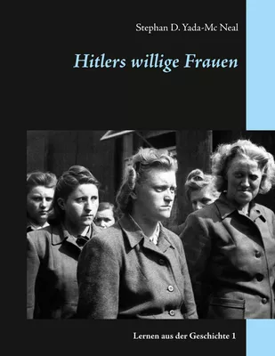 Hitlers willige Frauen
