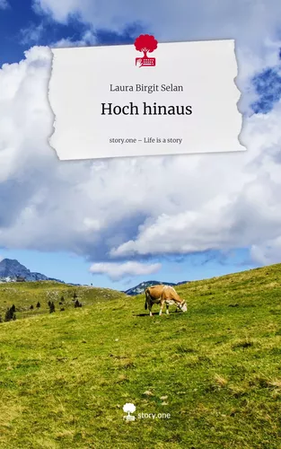 Hoch hinaus. Life is a Story - story.one