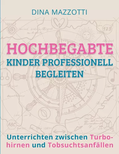 Hochbegabte Kinder professionell begleiten