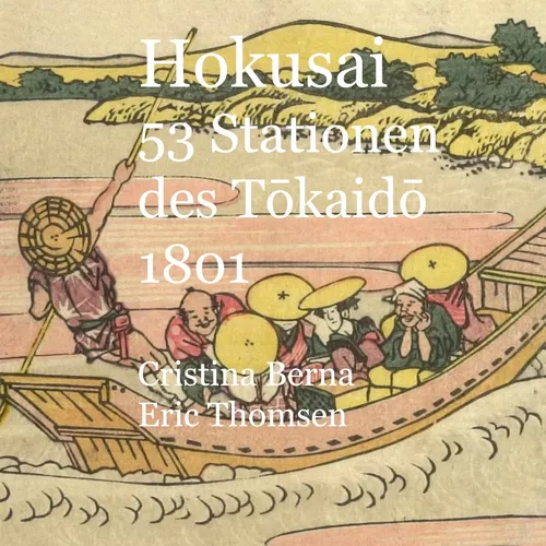 Hokusai 53 Stationen des Tokaido 1801